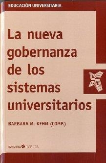 NUEVA GOBERNANZA DE LOS SISTEMAS UNIVERSITARIOS, LA | 9788499213170
