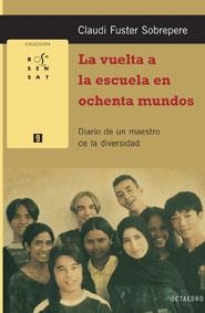 VUELTA A LA ESCUELA EN OCHENTA MUNDOS, LA | 9788480638524 | FUSTER SOBREPERE, CLAUDI