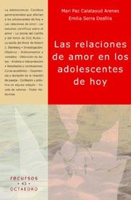 RELACIONES DE AMOR EN LOS ADOLESCENTES DE HOY, LAS | 9788480635240 | CALATAYUD ARENES, MARI PAZ / SERRA DESFILIS, EMILIA