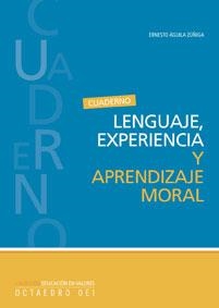 LENGUAJE, EXPERIENCIA Y APRENDIZAJE MORAL | 9788480637121 | ÁGUILA ZÚÑIGA, ERNESTO