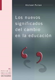 NUEVOS SIGNIFICADOS DEL CAMBIO EN LA EDUCACIÓN, LOS | 9788480635509 | FULLAN, MICHAEL