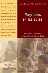 MAGREBÍES EN LAS AULAS | 9788480637053 | CARBONELL SEBARROJA, JAUME / SIMÓ GIL, NÚRIA / TORT BARDOLET, ANTONI