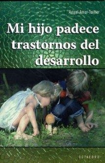 MI HIJO PADECE TRASTORNOS DEL DESARROLLO | 9788480638739 | AMAR-TUILLIER, AVIGAL