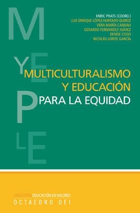 MULTICULTURALISMO Y EDUCACIÓN PARA LA EQUIDAD | 9788480638968 | PRATS GIL, ENRIC / LÓPEZ HURTADO, LUIS ENRIQUE / VERA CANDAU, MARÍA