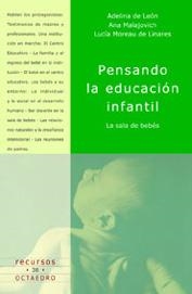 PENSANDO LA EDUCACIÓN INFANTIL | 9788480634755 | LEÓN, ADELINA DE / MALAJOVICH, ANA / MOREAU DE LINARES, LUCÍA