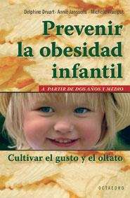 PREVENIR LA OBESIDAD INFANTIL | 9788480638579 | DRUART, DELPHINE / JANSSENS, ANNIE / WAELPUT, MICHELLE