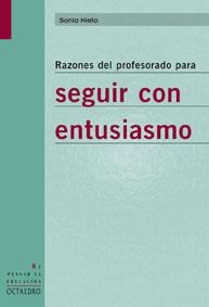RAZONES DEL PROFESORADO PARA SEGUIR CON ENTUSIASMO | 9788480637848 | NIETO, SONIA