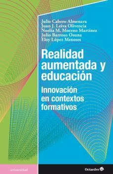 REALIDAD AUMENTADA Y EDUCACIÓN | 9788499218502 | BARROSO OSUNA, JULIO / CABERO ALMENARA, JULIO