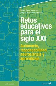 RETOS EDUCATIVOS PARA EL SIGLO XXI | 9788499216553 | MARTÍNEZ MARTÍN, MIQUEL / BUXARRAIS, MARIA ROSA
