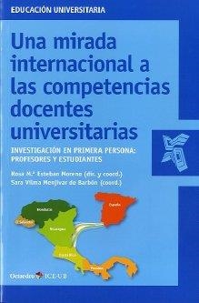 MIRADA INTERNACIONAL A LAS COMPETENCIAS DOCENTES UNIVERSITARIAS, UNA | 9788499212241