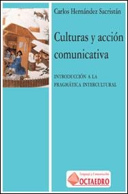 CULTURAS Y ACCIÓN COMUNICATIVAS | 9788480633765 | HERNÁNDEZ SACRISTÁN, CARLOS
