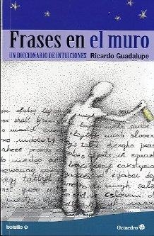 FRASES EN EL MURO | 9788499212463 | GUADALUPE, RICARDO