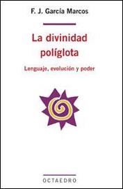 DIVINIDAD POLÍGLOTA, LA | 9788480637169 | GARCÍA MARCOS, FRANCISCO JOAQUÍN