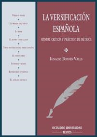 VERSIFICACIÓN ESPAÑOLA, LA | 9788480631778 | BONNÍN VALLS, IGNACIO
