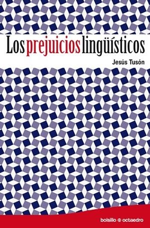 PREJUICIOS LINGÜÍSTICOS, LOS | 9788499211466 | TUSÓN VALLS, JESÚS
