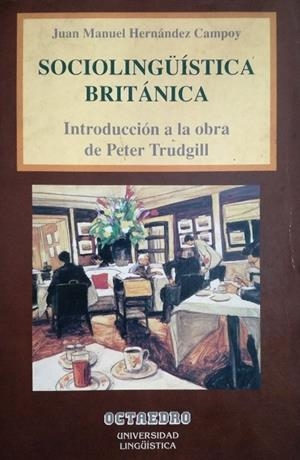SOCIOLINGÜÍSTICA BRITÁNICA | 9788480630498 | HERNÁNDEZ CAMPOY, JUAN MANUEL