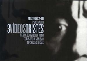 3 VIDEOS TRISTES | 9788496466500 | GARCÍA-ALIX, ALBERTO