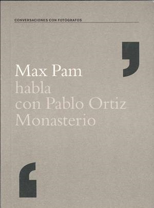MAX PAM HABLA CON PABLO ORTIZ MONASTERIO | 9788495471376 | PAM, MAX