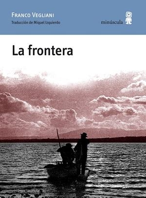 FRONTERA | 9788495587909 | VEGLIANI, FRANCO