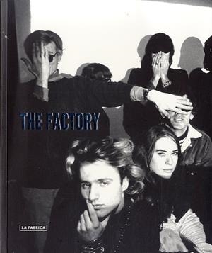 FACTORY, THE | 9788415303725 | ANDY, WARHOL
