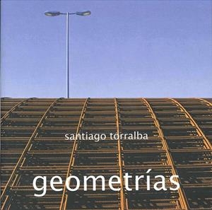 GEOMETRÍAS | 9788492498482 | TORRALBA PÉREZ, SANTIAGO
