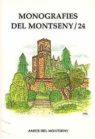 MONOGRAFIES DEL MONTSENY 24 | 977841135929100024 | AMICS DEL MONTSENY