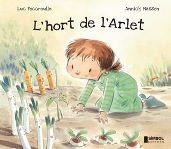 HORT DE L'ARLET, L' | 9788415315063 | FOCCROULLE, LUC / MASSON, ANNICK