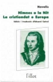 HIMNES A LA NIT. LA CRISTIANDAT O EUROPA | 9788495007599 | NOVALIS
