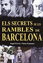 SECRETS DE LES RAMBLES DE BARCELONA, ELS | 9788415191728 | FERRIS, ANGEL / FONTANET, NURIA