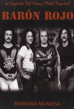 BARON ROJO LA LEYENDA DEL HEAVY METAL ESPAÑOL | 9788415191650 | MINUESA, MARIANO