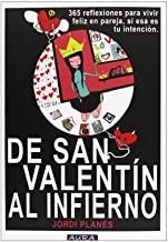 DE SAN VALENTIN AL INFIERNO  | 9788415191681 | PLANES, JORDI