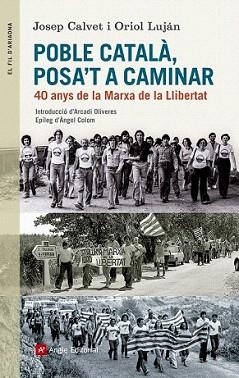 POBLE CATALÀ, POSA'T A CAMINAR | 9788415307228 | CALVET, JOSEP / LUJÁN, ORIOL