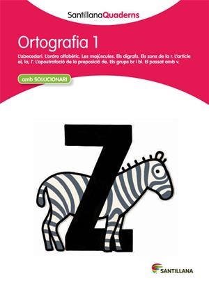 SANTILLANA QUADERNS ORTOGRAFIA 1 | 9788468013671 | VARIOS AUTORES