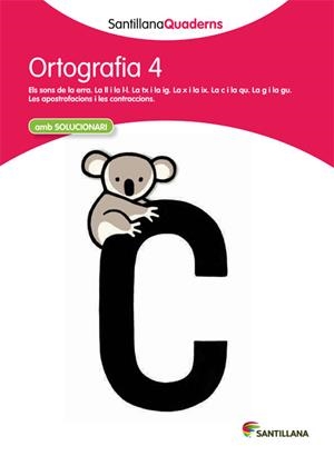 SANTILLANA QUADERNS ORTOGRAFIA 4 | 9788468013695 | VARIOS AUTORES