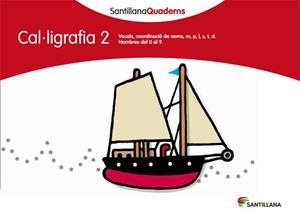 SANTILLANA QUADERNS CAL·LIGRAFIA 02 | 9788468013602 | VARIOS AUTORES