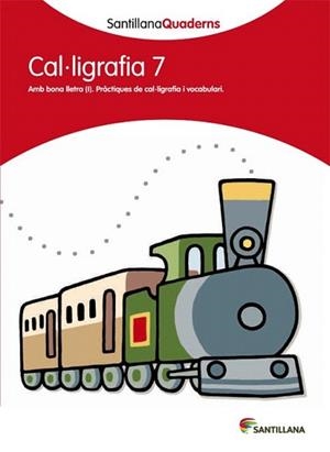 SANTILLANA QUADERNS CAL·LIGRAFIA 07 | 9788468013657 | VARIOS AUTORES
