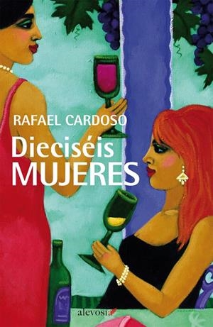 DIECISÉIS MUJERES | 9788415608202 | CARDOSO, RAFAEL