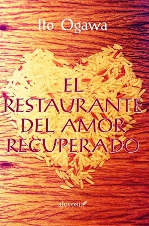 RESTAURANTE DEL AMOR RECUPERADO, EL | 9788415608608 | OGAWA, ITO