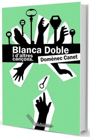 BLANCA DOBLE I ALTRES CANÇONS | 9788494271540 | CANET, DOMÈNEC