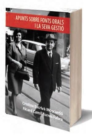 APUNTS SOBRE FONTS ORALS I LA SEVA GESTIÓ | 9788494346019 | ESCRIVÀ, CRISTINA