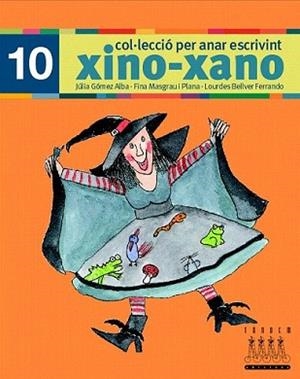 PER ANAR ESCRIVINT XINO-XANO 10 | 9788481317053 | BELLVER FERRANDO, LOURDES/MASGRAU PLANA, FINA/GÓMEZ ALBA, JULIA