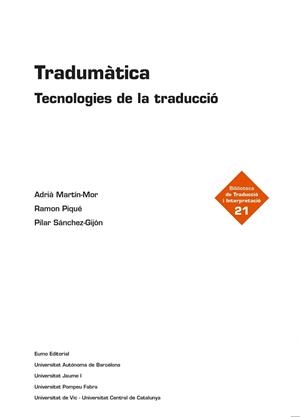 TRADUMÀTICA | 9788497665704 | MARTÍN MOR, ADRIÀ / PIQUÉ HUERTA, RAMON / SÁNCHEZ GIJÓN, PILAR