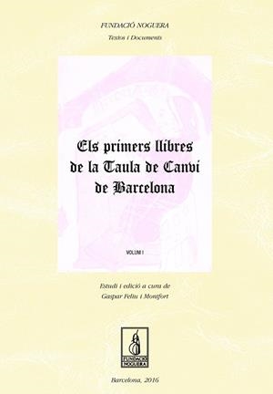 PRIMERS LLIBRES DE LA TUALA DE CANVI DE BARCELONA, ELS | 9788499757544 | FELIU MONTFORT, GASPAR