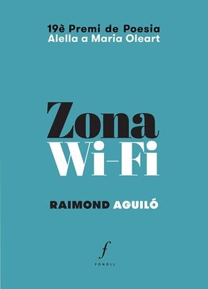 ZONA WI-FI | 9788494375477 | AGUILÓ, RAIMOND