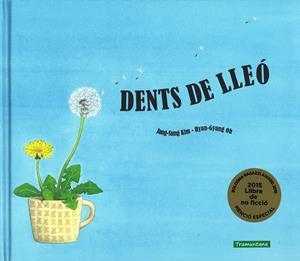 DENTS DE LLEÓ | 9788416578153 | JANG-SUNG, KIM