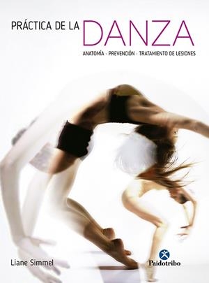 PRÁCTICA DE LA DANZA | 9788499105420 | SIMMEL, LIANE