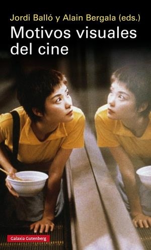 MOTIVOS VISUALES DEL CINE | 9788416495504 | BALLÓ, JORDI / BERGALA, ALAIN