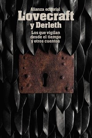 QUE VIGILAN DESDE EL TIEMPO Y OTROS CUENTOS, LOS | 9788491043362 | LOVECRAFT, H. P. / DERLETH, AUGUST