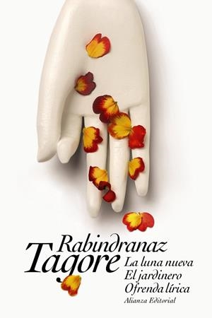 LUNA NUEVA, LA / EL JARDINERO / OFRENDA LÍRICA | 9788491043461 | TAGORE, RABINDRANAZ