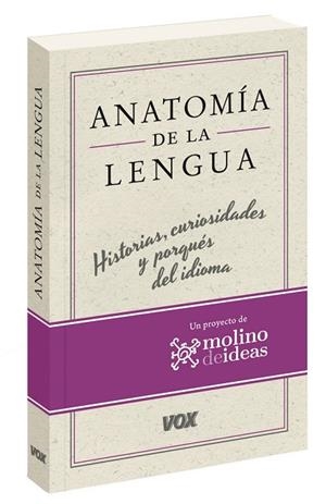 ANATOMÍA DE LA LENGUA | 9788499742137 | BASTERRECHEA MOLINA, EDUARDO / ÁLVAREZ MELLADO, ELENA